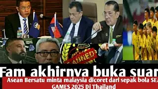 FAM AKHIRNYA BUKA SUARA.!Alasan Belum Ajukan Banding Ke CAS ASEAN Minta Malay Dicoret Di SEA GAMES!.