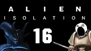 Let's Play Alien Isolation - Episode 16 - Janky
