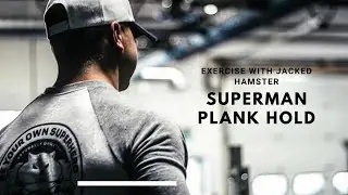 DEMO: SUPERMAN PLANK HOLD