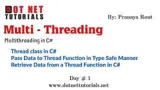 Thread Class in C# | Pass Data to Thread Function | Retrieve Data from a Thread Function