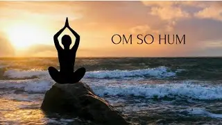 MANTRA OM SO HUM-Я ЕСМЬ