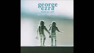 George Ezra - Hold My Girl (Norman Ridge Remix)