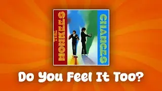 The Monkees - Do You Feel It Too? (lyrics)