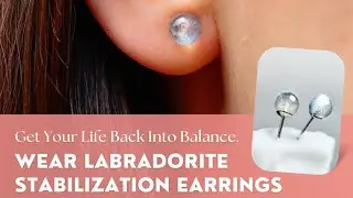 Labradorite Stabilization Earrings | Align Energy & Balance Emotions! ⚖