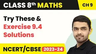 Algebraic Expressions and Identities - Try These & Exercise 9.4 Solutions | Class 8 NCERT Maths Ch 9