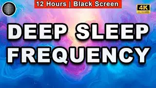 Deep Sleep Frequency | Parasympathetic Nervous System Sound Therapy | Calm | Anxiety | Relax, Stress