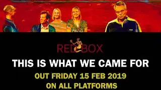 RED BOX - THIS IS WHAT WE CAME FOR (TRAILER)