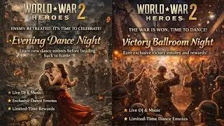 Dance world war Heroes 2 even soldiers need a rest 