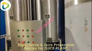 Sugar Syrup Preparation Section - Jacketed Tank, Pump, Juice Blending Tanks & Control Panel