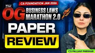 CA Foundation Business Laws Paper Review | Jan 2026 Exams | CS Pallavi Parihar