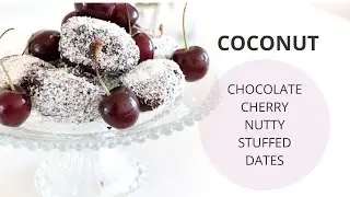 COCONUT CHOCOLATE CHERRY ALMOND STUFFED DATES |  EASY SWEETS | RELAXING COOKING VIDEO