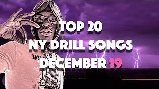 TOP 20 NY DRILL SONGS DECEMBER 2019