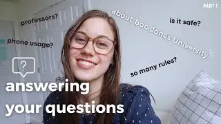 answering your questions about Bob Jones University part one BJU Q&A bob jones student experience