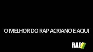 Rap Acriano - Inscreva-se no Canal