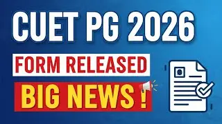 CUET PG 2026 | Form Released : Breaking News CUET PG Admission 2026