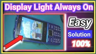 All Keypad Mobile Display Light Always On & Hang Problem Solution |Display Light Solution