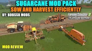 FS17 - Sugarcane Mod Pack (By: BDBSSB MODS) 