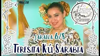 jarana - TERESITA KÚ SARABIA - orquesta jaranera- NUEVA GENERACIÓN- jarana yucateca
