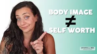 Your Self-Worth Beyond Body Image | From A Nutrition Coach
