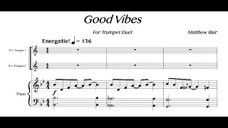 Good Vibes by Matthew Bair | For Trumpet Duet