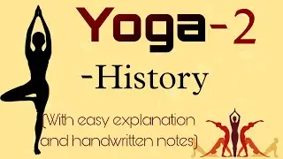 HISTORY of yoga| Part-2| with easy explanation and handwritten notes.