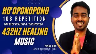 108 Ho'Oponopono Repetition With 432Hz Healing Music For Deep Healing & Forgiveness.