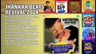 झंकार बीट्स रीवाइवल 2024 | DJ Harshit Shah Songs | Main Tere Pyar Mein Pagal  Jhankar Beats