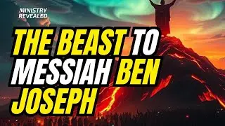 The Beast To Messiah Ben Joseph