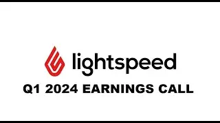 Lightspeed (LSPD) Q1 2024 Earnings Call