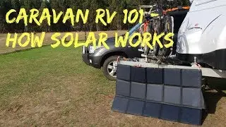 Caravan RV 101: как работают солнечные системы в вашем автодоме или караване