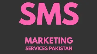 Sms marketing in Pakistan fastest