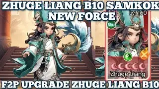 Zhuge Liang B10 Best Support & Tier List Samkok New Force 2025 ! Tips Terbaru Samkok New Force