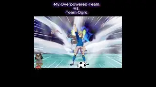 Team Ogre vs My Team