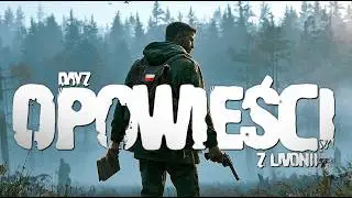 DayZ #41 - Tales from Livonia - Gameplay 4K