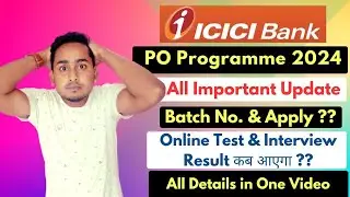 ICICI PO Programme 2024 | Must Watch Video | ICICI PO All Detail | ICICI PO 2024 | ICICI Careers