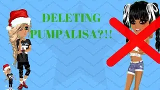 DELETING PUMPALISA!!?