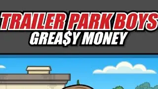 Trailer Park Boys: Greasy Money - первый взгляд