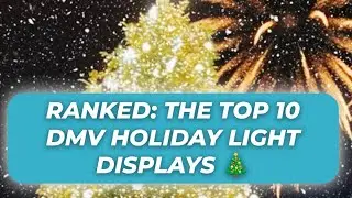 Top 10 DMV Holiday Light Displays 2025 | Best Shows Ranked For Families And Date Nights 🎄