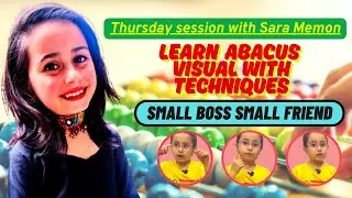 Learn Small Friend & Small Boss Techniques | Abacus Visual Method for ALL | Sara Memon