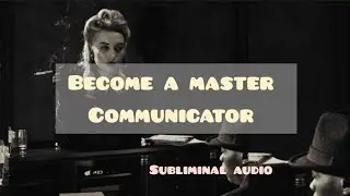 人Talk like a Pro人🗣️｡*ﾟ+strong communication skills&mdash;☆ subliminal｡*ﾟ+*.✧