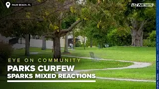 Palm Beach officials impose curfew on parks, sparking mixed reactions from locals