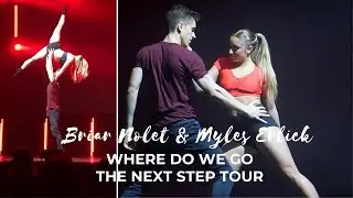 Briar Nolet & Myles Erlick- Where Do We Go The Next Step Tour
