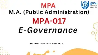 MPA-017 : E-Governance ।  M.A. (Public Administration) MPA । SOLVED ASSIGNMENT AVAILABLE । #ignou