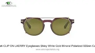 Serengeti CLIP ON LAERRY Eyeglasses Shiny White Gold Mineral Polarized 555nm Cat 3 to 3
