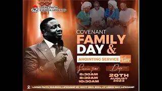 COVENANT FAMILY DAY SERVICE | 20, AUGUST 2023 | LFC LIFECAMP | PST ISAAC ABIOYE