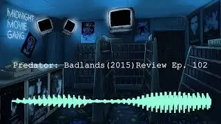 Predator: Badlands (2025) Review #102 | Midnight Movie Gang