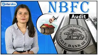 NBFC Audit| Steps Involved in Conducting an NBFC Audit| Key Audit Areas| Enterslice