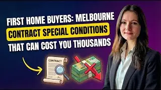 First Home Buyers: Melbourne Contract Special Conditions That Can Cost You Thousands