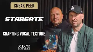 Crafting vocal textures with Stargate