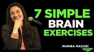 7 Brain Exercises That Will Change Your Life | Muniba Mazari Motivation